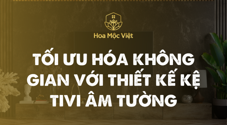 Thiết Kế Kệ Tivi âm tường